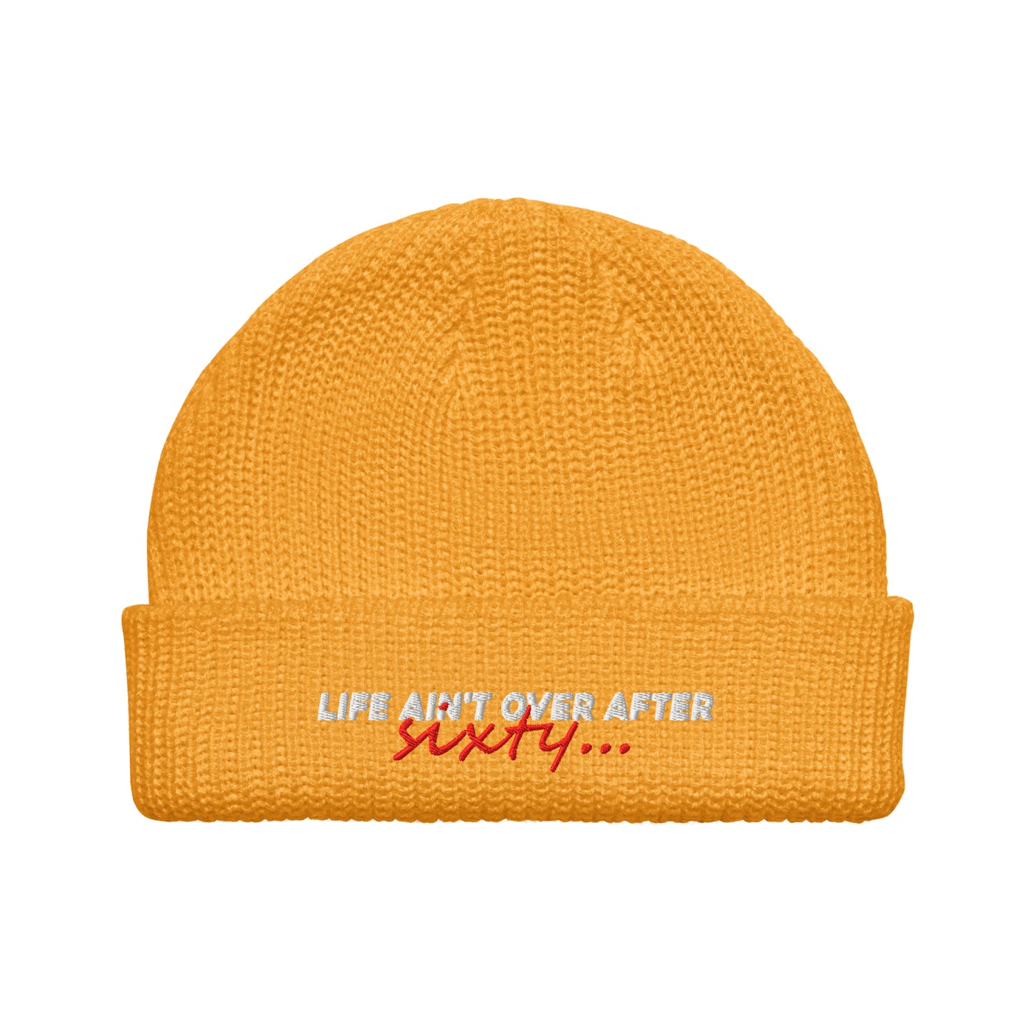 "Life Ain't Over" Beanie