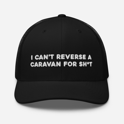 "Can't Reverse" Trucker Cap